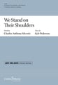 We Stand on Their Shoulders SATB choral sheet music cover